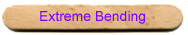 Exteme Bending Examples